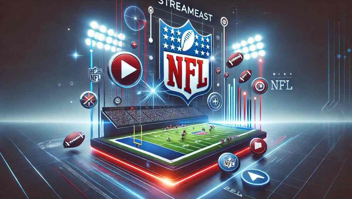 Streameast NFL: Your Ultimate Guide to Watch NFL Games Online